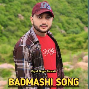 BADMASHI SONG