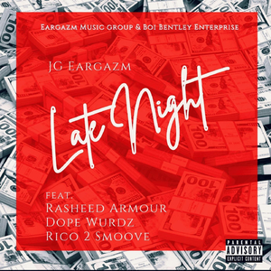 Late Night (feat. Rasheed Armour, Dope Wurdz & Rico 2 Smoove)