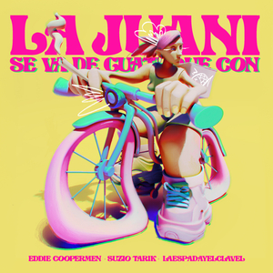 La Juani (Eddie Coopermen Remix)