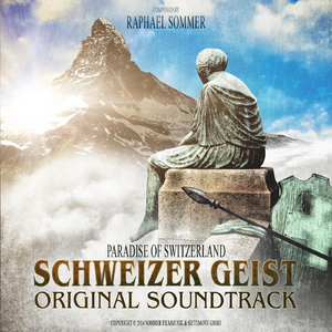 Paradise of Switzerland (From "Schweizer Geist")