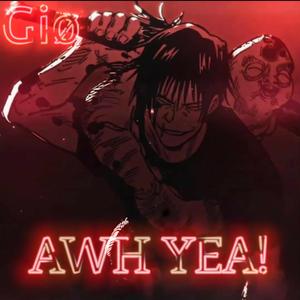Awh Yea! (Toji Rap)
