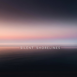 Silent Shorelines