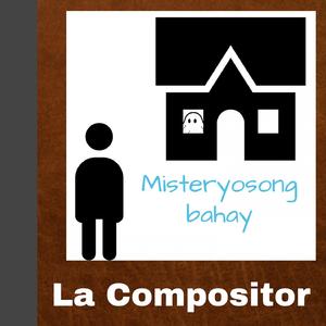Istorya Op. 3 No. 7 Misteryosong Bahay