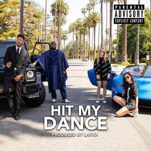 Hit My Dance (feat. Moose, Anderson Small, Pattagucci & Caroline)