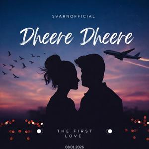 Dheere Dheere