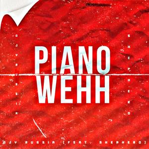 Piano Wehh (feat. Shepherd)