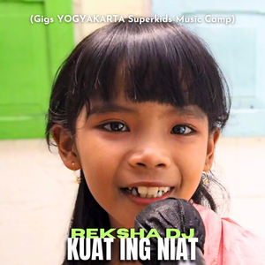 Kuat Ing Niat (GIGS Yogyakarta Superkids Music Camp)