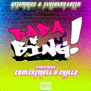 BADABING! (feat. COOLESTMELL & CHILLZ)