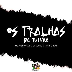 Os Tralhas da Ruinha