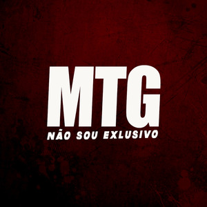 MTG NÃO SOU EXCLUSIVO