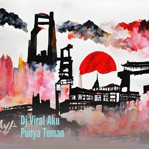 Dj Viral Aku Punya Teman