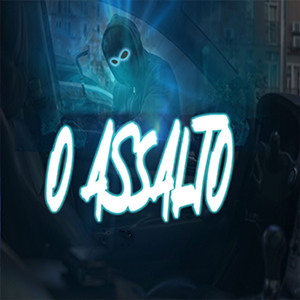 O Assalto