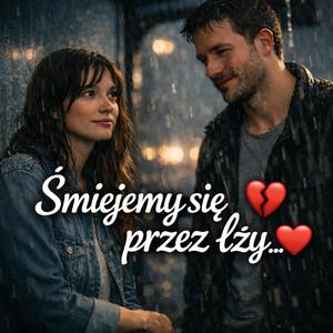 Śmiejemy się przez łzy