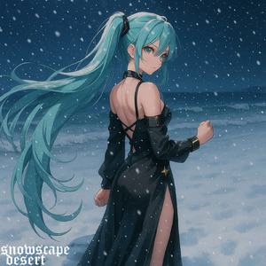 snowscape desert (feat. 初音ミク)