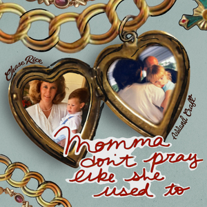 Momma Don't Pray Like She Used To