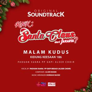 Malam Kudus Kidung Keesaan 186 (Original Sound Track KNK Santa Claus dari Jakarta?)