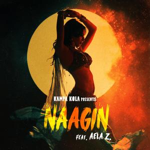 Naagin (feat. Aela Z)