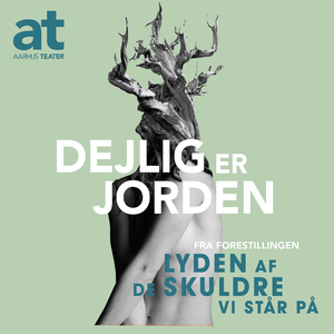 Dejlig Er Jorden (Fra "Lyden af de Skuldre Vi Står På")
