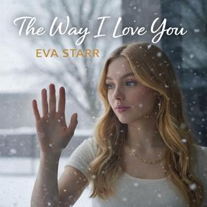 The Way I Love You