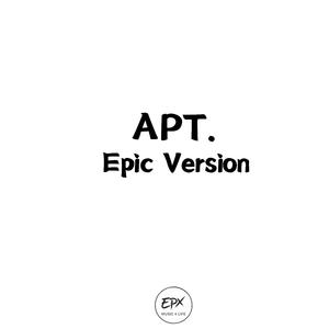 APT. (Epic Ver.)