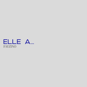 Elle a...
