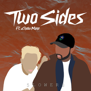 Two Sides (feat. Chow Mane)