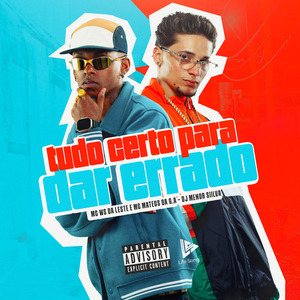 Tudo Certo pra da Errado (Speed Up)