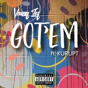 Got'em (feat. Kurupt)