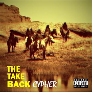 The Take Back: The Medicine (Cypher) (feat. Rich Tycoon, DM Tea Hawk & 4 ONE)