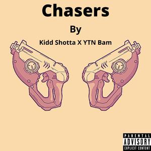 Chasers (feat. Ytn Bam)