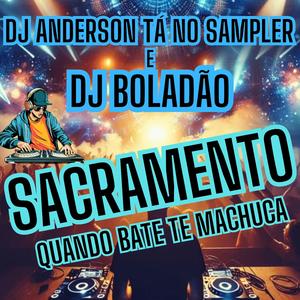 Sacramento (quando bate te machuca)