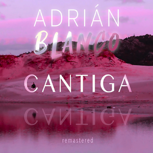 Cantiga (Remastered)