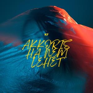 Akkor is ha nem lehet