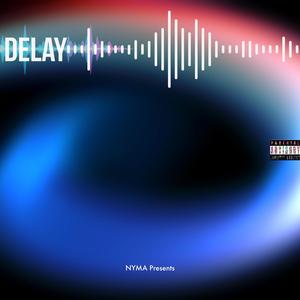 Delay
