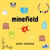 April Bender - Minefield