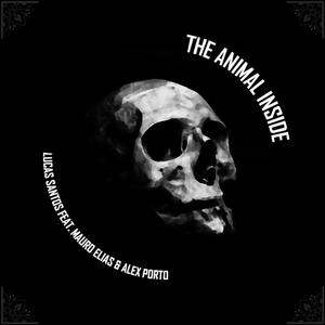 The Animal Inside (feat. Mauro Elias & Alex Porto)