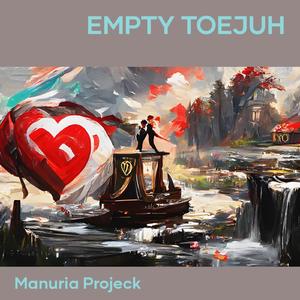 Empty Toejuh (Acoustic)