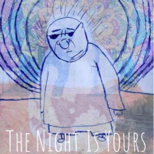 The Night Is Yours