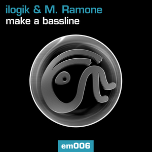 Make A Bassline (Ilogik Remix - Radio Edit)