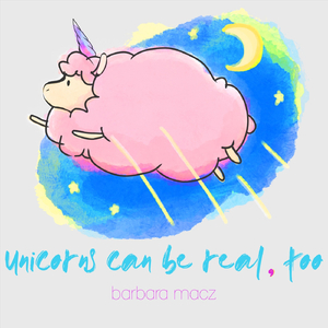 Unicorns Can Be Real, Too