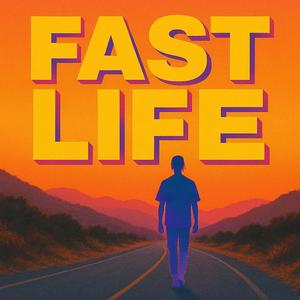 fast life
