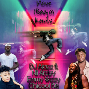 Move (Baajo) [Remix] [feat. Nii Ardey, Emmy Wizzy & Chicool Bts]