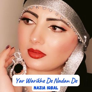 Yar Warikhe De Nadan De