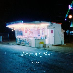 Last night (prod by Dexter Yu)