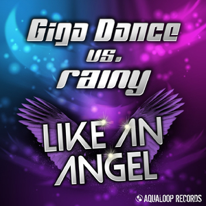 Like an Angel (Raindropz! Remix)