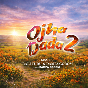 Ojha Dada 2