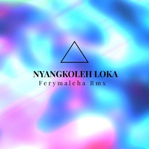 Nyangkoleh Lokah Dutch