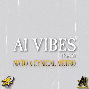 A1 Vibes, Pt. 2 (feat. Nato & Cynical Metro)