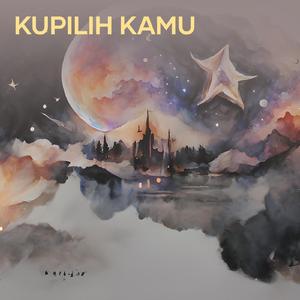 kupilih kamu