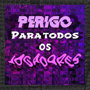Perigo Para Todos Os Jogadores